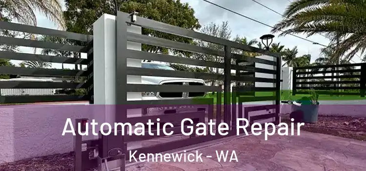 Automatic Gate Repair Kennewick - WA