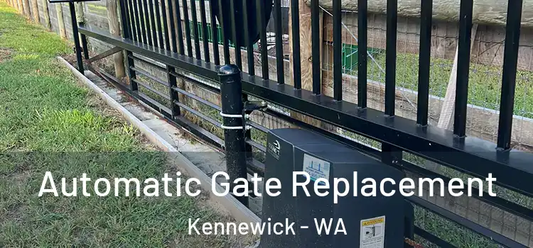  Automatic Gate Replacement Kennewick - WA