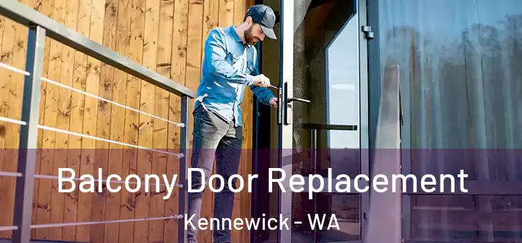  Balcony Door Replacement Kennewick - WA