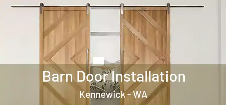 Barn Door Installation Kennewick - WA