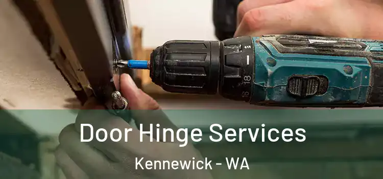 Door Hinge Services Kennewick - WA