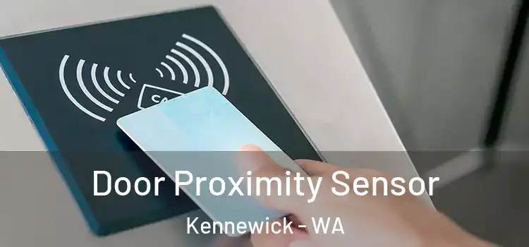 Door Proximity Sensor Kennewick - WA