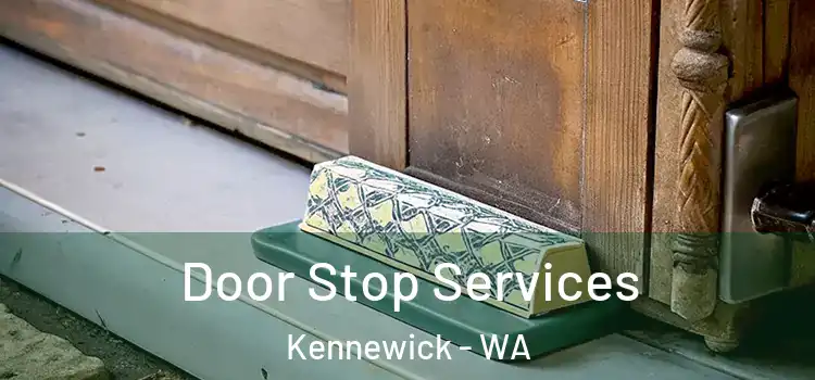 Door Stop Services Kennewick - WA