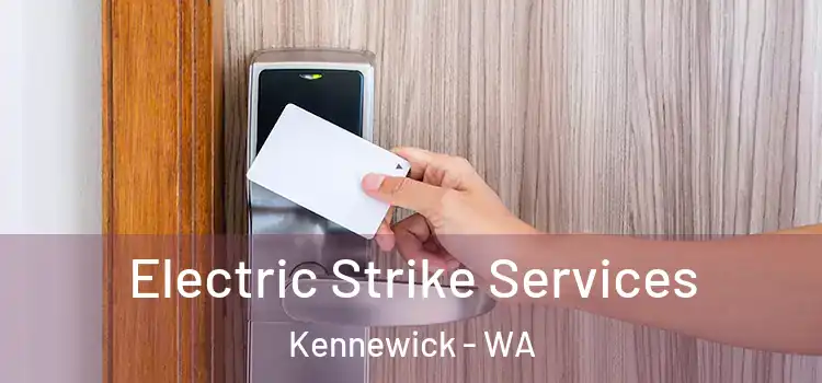 Electric Strike Services Kennewick - WA