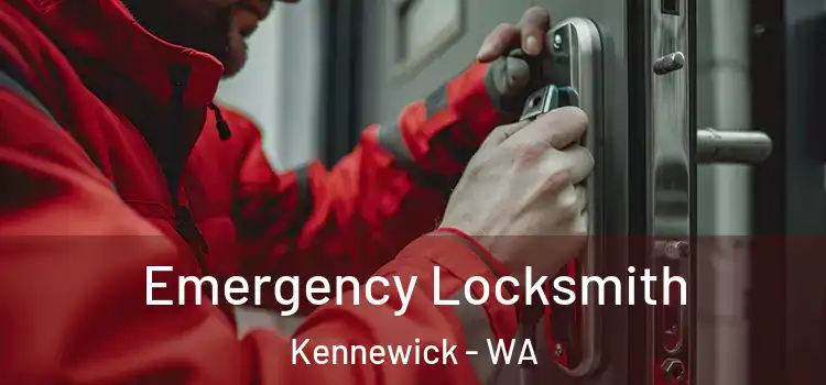 Emergency Locksmith Kennewick - WA