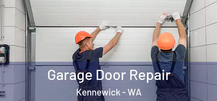  Garage Door Repair Kennewick - WA