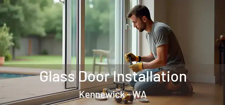  Glass Door Installation Kennewick - WA
