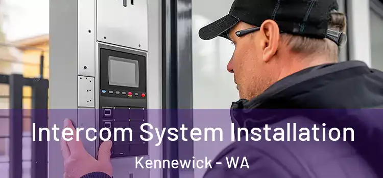  Intercom System Installation Kennewick - WA