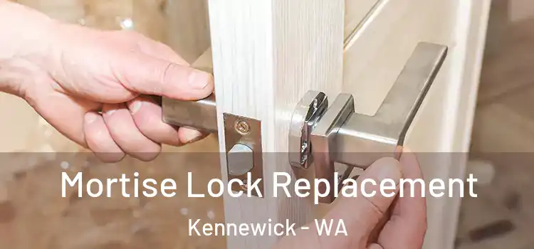 Mortise Lock Replacement Kennewick - WA