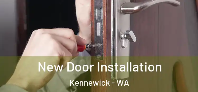  New Door Installation Kennewick - WA