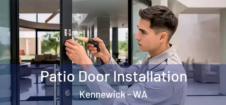  Patio Door Installation Kennewick - WA
