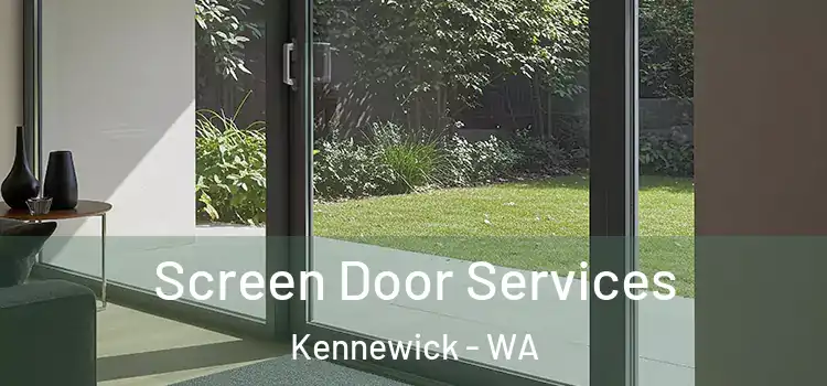 Screen Door Services Kennewick - WA
